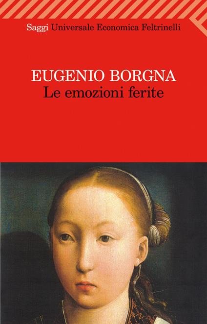 Le emozioni ferite - Eugenio Borgna - ebook