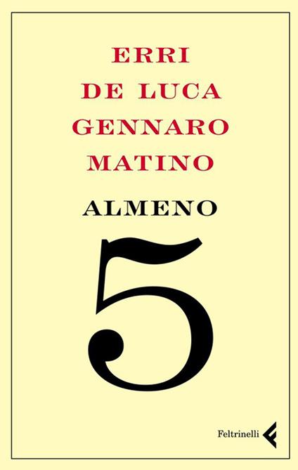 Almeno 5 - Erri De Luca,Gennaro Matino - ebook