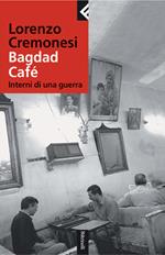 Bagdad Café. Interni di una guerra