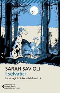 Libro I selvatici Sarah Savioli