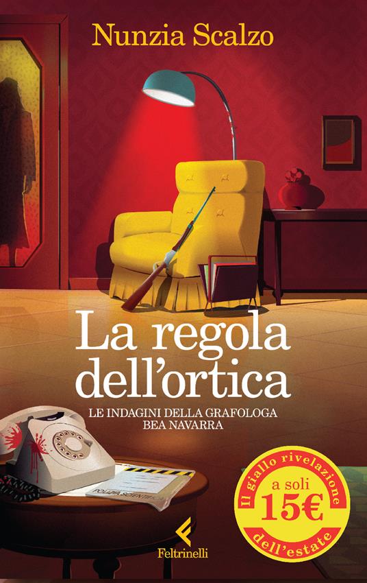 La regola dell'ortica. Le indagini della grafologa Bea Navarra - Nunzia Scalzo - copertina