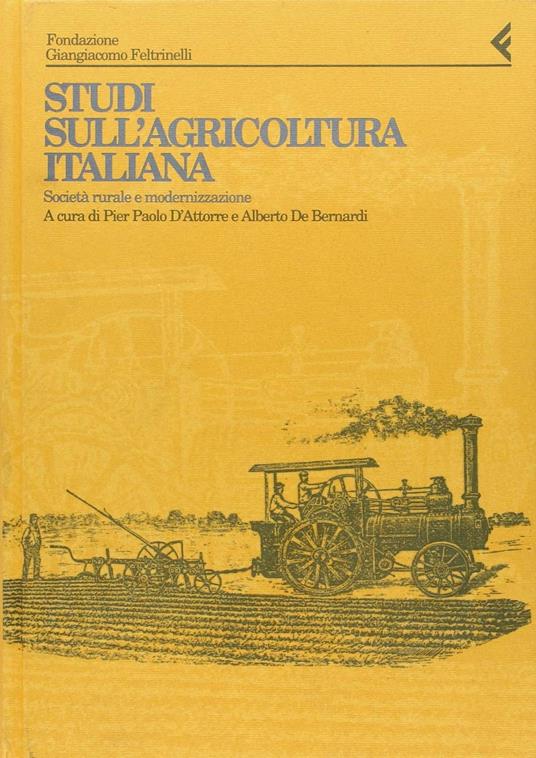 Annali della Fondazione Giangiacomo Feltrinelli (1993). Studi sull'agricoltura italiana. Società rurale e modernizzazione - copertina