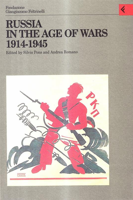 Annali della Fondazione Giangiacomo Feltrinelli (1998). Russia in the age of wars 1914-1945 - copertina