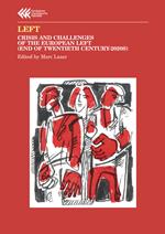 Left. Crisis and challenges of the European left (end of Twentieth century-2020s)