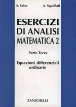Esercizi di analisi matematica 2. Vol. 3: Equazioni differenziali ordinarie.