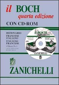 Il Boch. Dizionario francese-italiano italiano-francese. Con CD-Rom - Raoul Boch - copertina