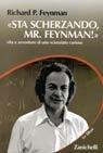 Libro Sta scherzando Mr. Feynman! Vita e avventure di uno scienziato curioso Richard P. Feynman