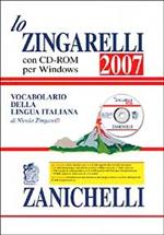Lo Zingarelli 2007. Vocabolario della lingua italiana. Con CD-ROM