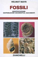 Fossili. Identificazione, distribuzione geografica, giacimenti