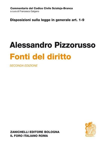 Commentario del Codice civile. Art. 1-9. Fonti del diritto. Disposizioni preliminari - Alessandro Pizzorusso - copertina