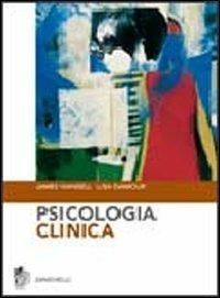 Psicologia clinica - James Hansell,Lisa Damour - copertina
