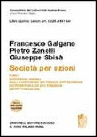 Commentario del Codice Civile. Art. 2325-2341 ter. Società per azioni. Vol. 1 - Francesco Galgano,Pietro Zanelli,Giuseppe Sbisà - copertina