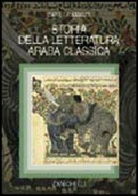 Storia della letteratura araba classica - Daniela Amaldi - copertina