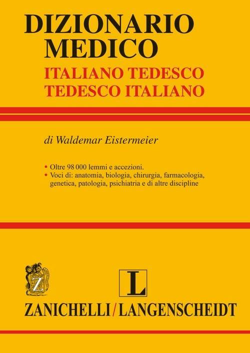 Dizionario medico. Tedesco-italiano, italiano-tedesco - Waldemar Eistermeier - copertina