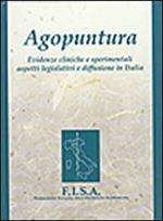 Agopuntura. Evidenze cliniche e sperimentali aspetti legislativi e diffusione in Italia