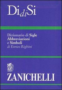 DidiSi. Dizionario di sigle abbreviazioni e simboli - Enrico Righini - copertina