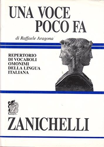Una voce pocofa. Repertorio di vocaboli omonimi della lingua italiana - Raffaele Aragona - copertina