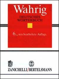 Wahrig. Deutsches Wörterbuch Zanichelli-Bertelsmann - copertina