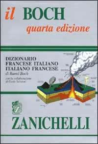 Il Boch. Dizionario francese-italiano, italiano-francese - Raoul Boch - copertina