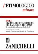 L' etimologico minore. Dizionario etimologico della lingua italiana