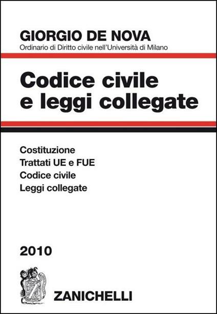  Codice civile e leggi collegate 2010. Con CD-ROM -  Giorgio De Nova - copertina