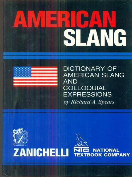 American slang. Dictionary of american slang and colloquial expressions - 4