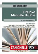 Il nuovo manuale di stile. Guida alla redazione di documenti, relazioni, articoli, manuali, tesi di laurea