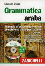 Grammatica araba. Manuale di arabo moderno con esercizi e CD Audio per l'ascolto. Con 2 CD Audio formato MP3. Vol. 2