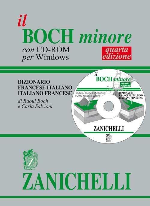 Il Boch minore. Dizionario francese-italiano, italiano-francese. Con CD-ROM - Raoul Boch - copertina