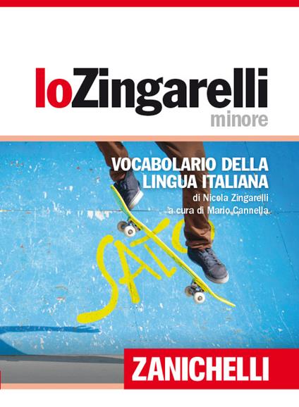 Lo Zingarelli minore. Vocabolario della lingua italiana - Nicola Zingarelli - copertina