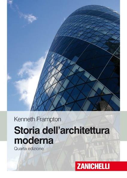Storia dell'architettura moderna - Kenneth Frampton - copertina