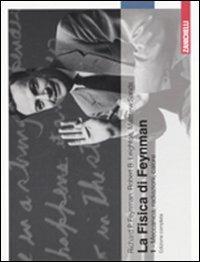 La fisica di Feynman. Ediz. bilingue. Vol. 1: Meccanica, radiazioni, calore - Richard P. Feynman,Robert B. Leighton,Matthew Sands - copertina