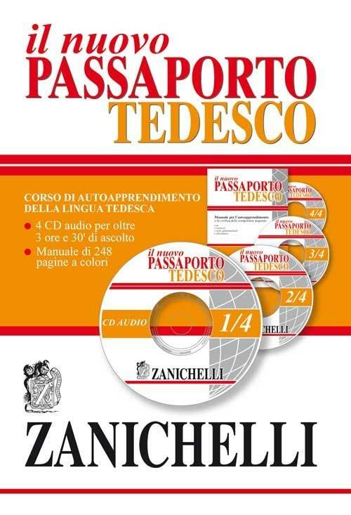 Il nuovo passaporto tedesco. Corso di autoapprendimento della lingua tedesca. Con 4 CD Audio - copertina