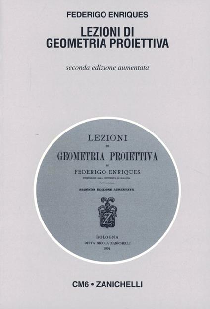 Lezioni di geometria proiettiva (rist. anast. 1904) - Federigo Enriques - copertina