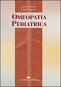 Omeopatia pediatrica - Paola Nannei,Giulio Viganò - copertina