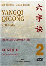 Yangqi Qigong. DVD. Vol. 2: Liuzijue.