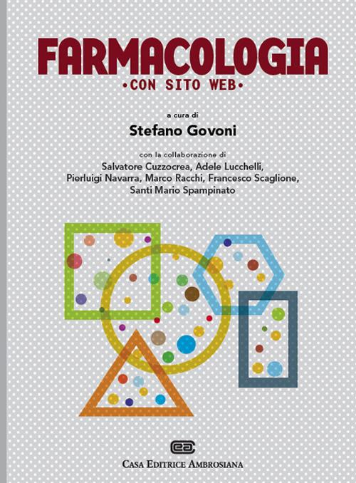 Farmacologia. Con Contenuto digitale (fornito elettronicamente) - Stefano Govoni - copertina