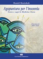 Agopuntura per l'insonnia. Sonno e sogni in medicina cinese