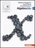 Algebra. Blu. Per le Scuole superiori. Con espansione online. Vol. 1 - Massimo Bergamini,Anna Trifone,Graziella Barozzi - copertina