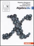 Algebra. Blu. Per le Scuole superiori. Con espansione online. Vol. 1