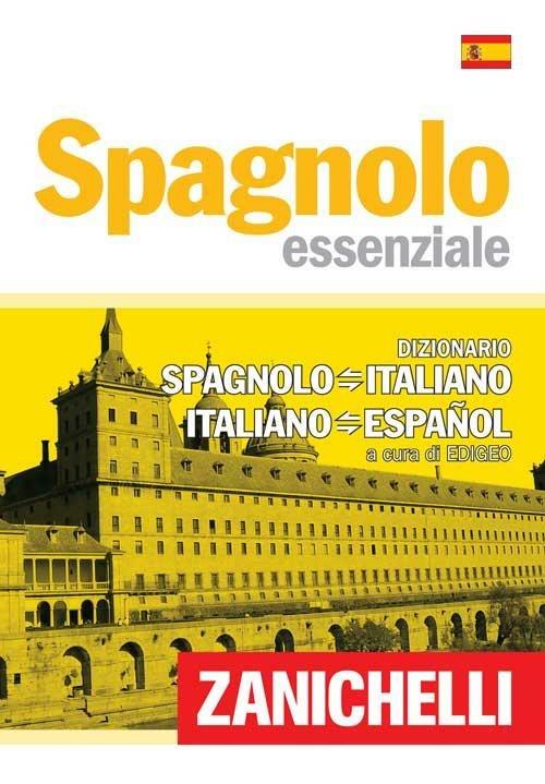 Spagnolo essenziale. Dizionario spagnolo-italiano, italiano-spagnolo. Ediz. bilingue - copertina