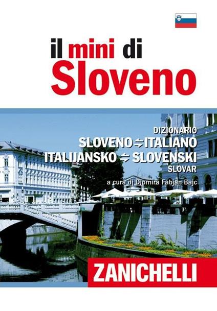 Il mini di sloveno. Dizionario sloveno-italiano, italiano-sloveno - copertina