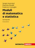 Moduli di matematica e statistica. Con l'uso di R. Con Contenuto digitale (fornito elettronicamente)