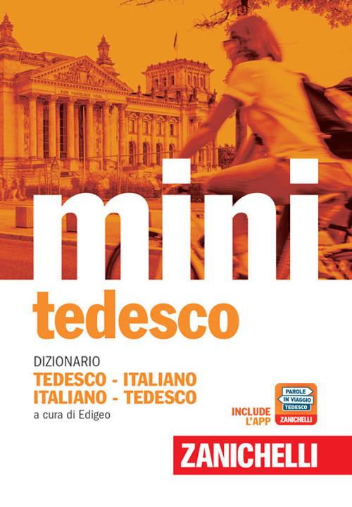 Il mini di tedesco. Dizionario tedesco-italiano italiano-tedesco. Con Contenuto digitale (fornito elettronicamente) - copertina