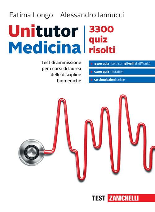 Unitutor. 3300 quiz risolti. Per i corsi di laurea delle discipline biomediche. Con e-book - Fatima Longo,Alessandro Iannucci - copertina