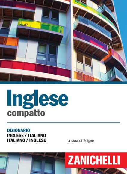 Inglese compatto. Dizionario inglese-italiano, italiano-inglese - copertina