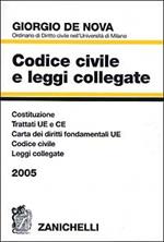 Codice civile e leggi collegate 2005. Trattati U.E. e C.E. Costituzione. Codice civile. Leggi collegate