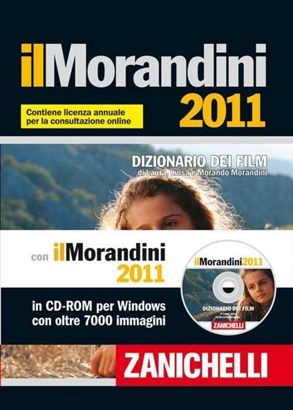 Il Morandini 2011. Dizionario dei film. Con CD-ROM - Laura Morandini,Luisa Morandini,Morando Morandini - copertina