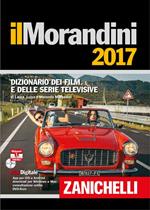 Il Morandini 2017. Dizionario dei film e delle serie televisive. Con DVD-ROM. Con aggiornamento online
