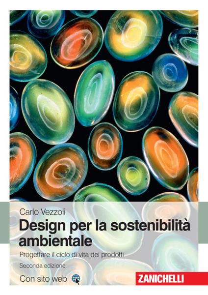 Design di prodotto per la sostenibilità ambientale. Con Contenuto digitale (fornito elettronicamente) - Carlo Vezzoli - copertina